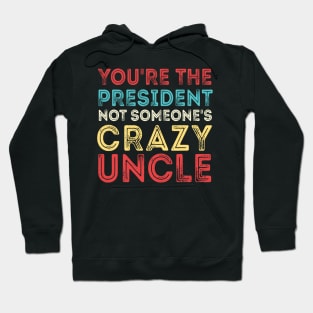 Crazy Uncle crazy uncle meme Hoodie